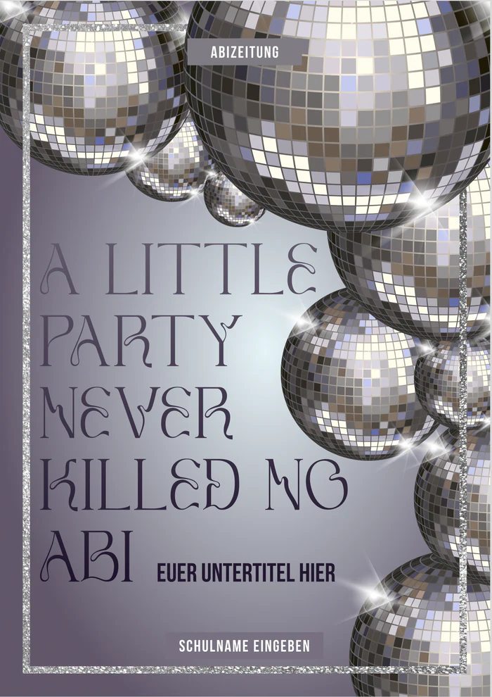 Cover 7 zum Abimotto A little party never killed no ABI