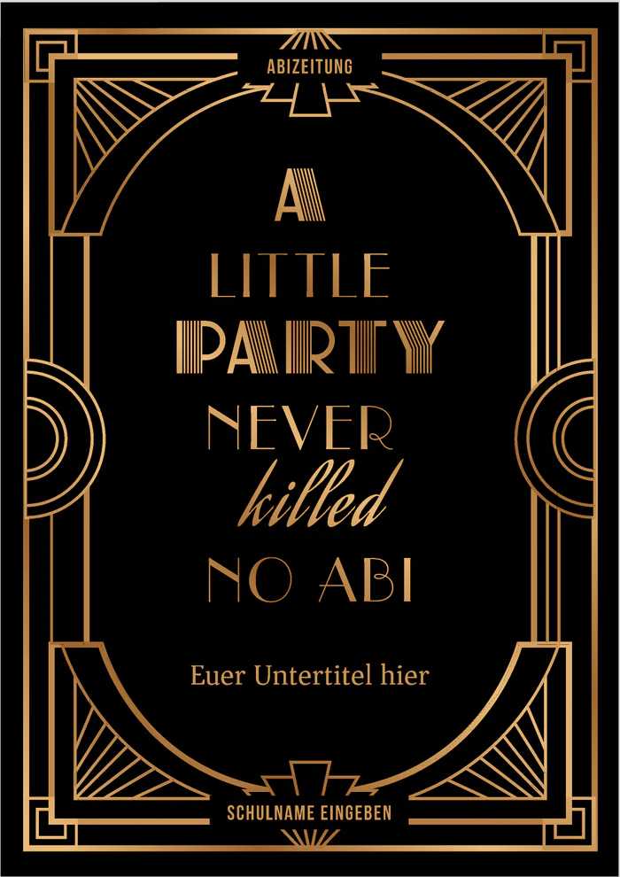 Cover 5 zum Abimotto A little party never killed no ABI