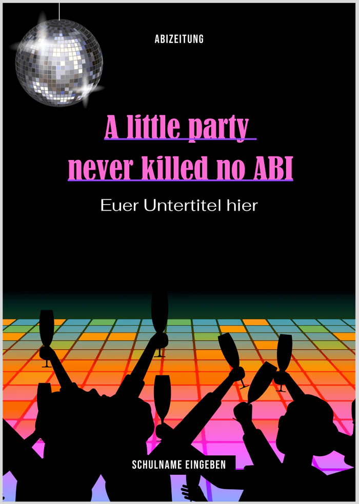 Cover 4 zum Abimotto A little party never killed no ABI