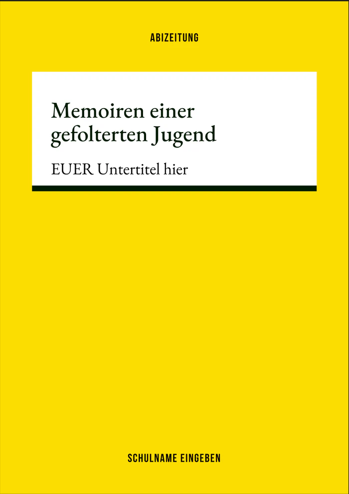 Cover 2 zum Abimotto Memoiren einer gefolterten Jugend