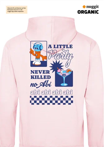 Rückseite des Abipulli-Designs A little party never killed no ABI